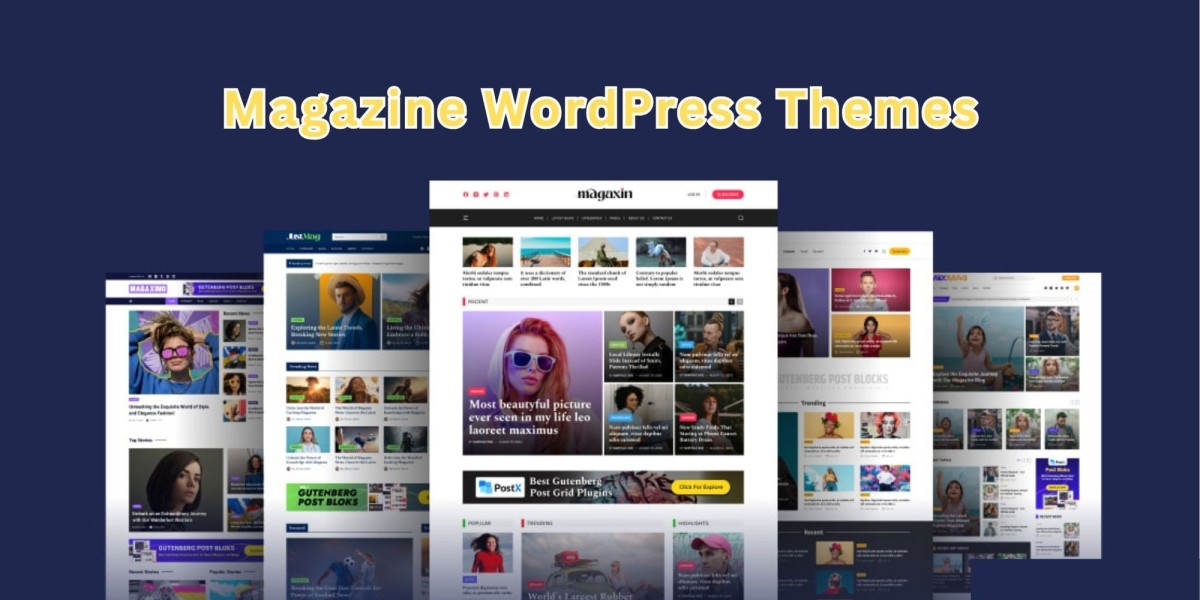Why Are Magazine WordPress Themes Perfect for Online Publishing?