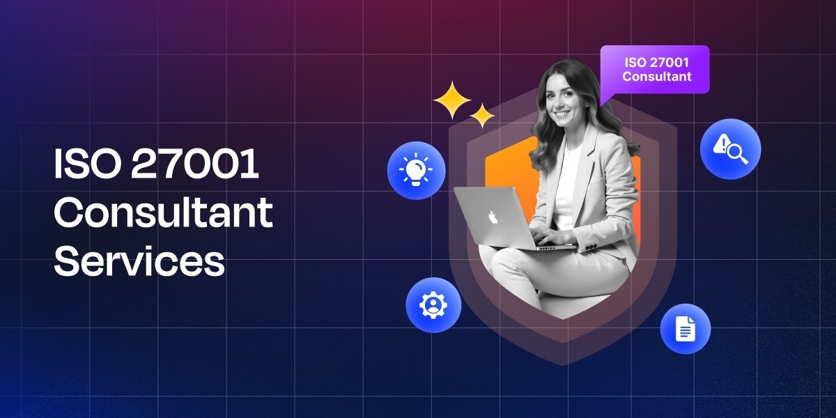 The Role of ISO 27001 Consulting Services in Today’s Business Landscape