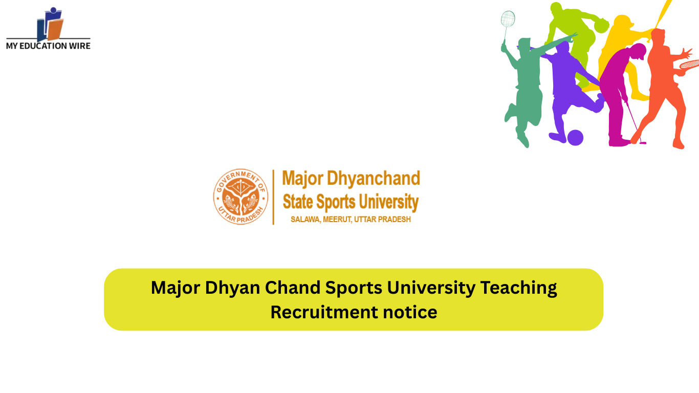 Major Dhyan Chand Sports University Teaching Recruitment notice - My Educationwire