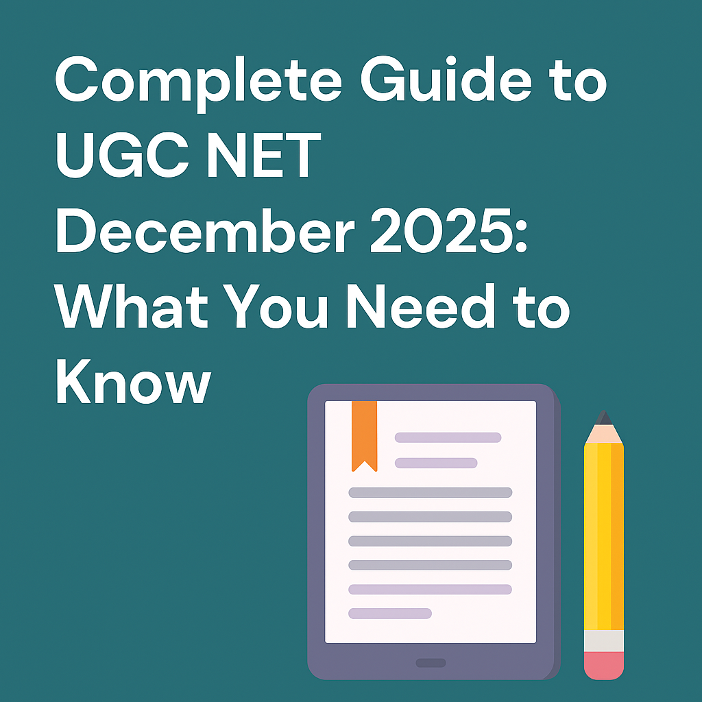 Complete Guide to UGC NET December 2025: What You Need to Know - Hut Vlog