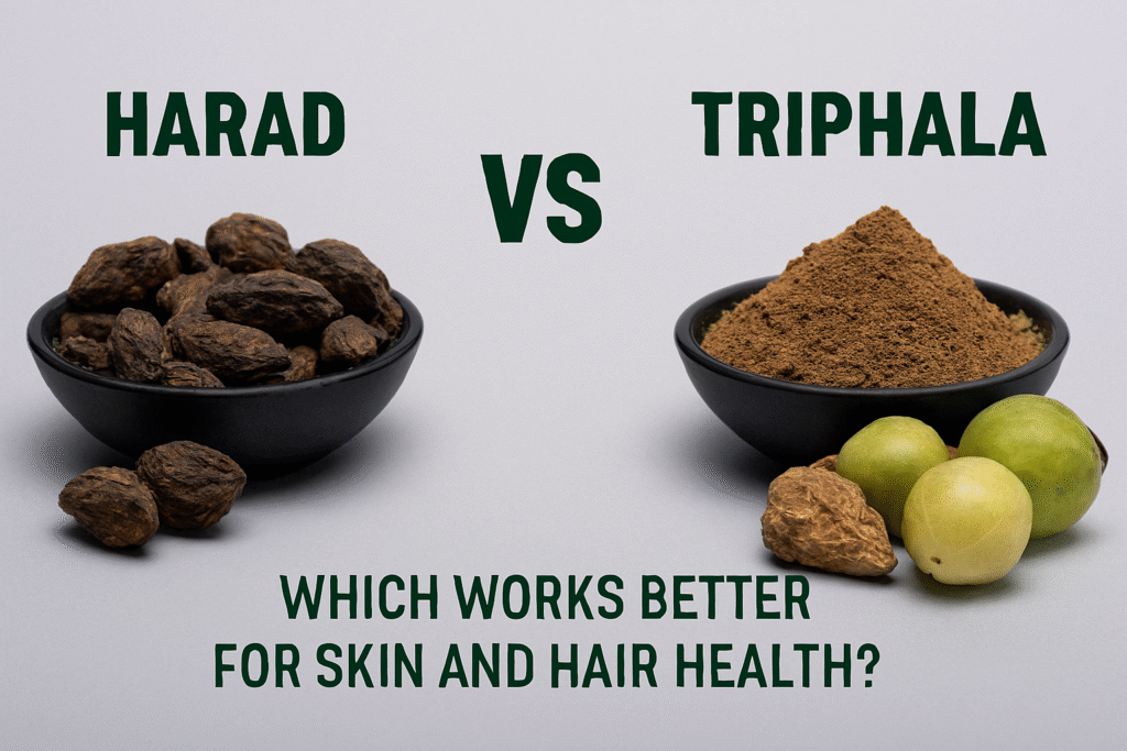 Harad vs Triphala | Best Ayurvedic Herb for Skin & Hair Health
