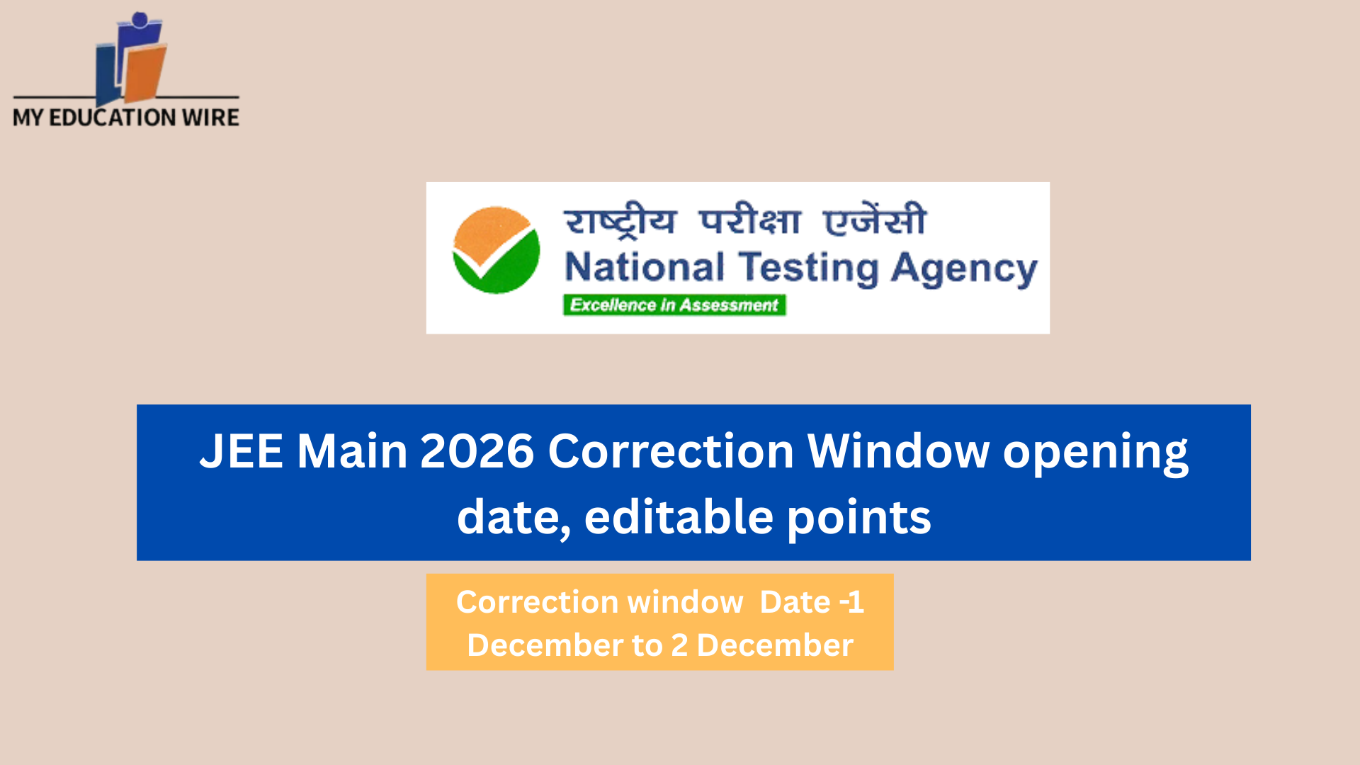 JEE Main 2026 Correction Window opening date, editable points - My Educationwire