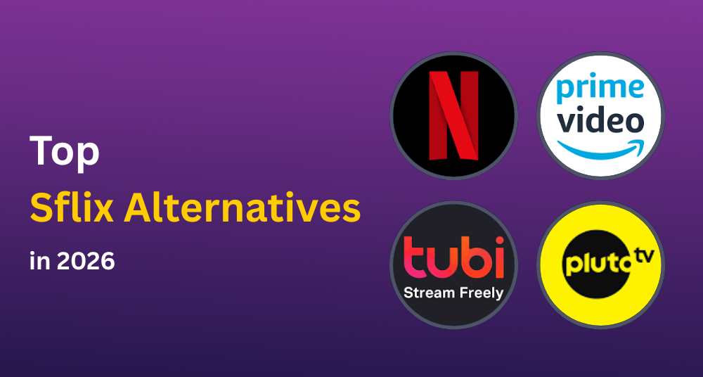 10 Best Sflix Alternatives