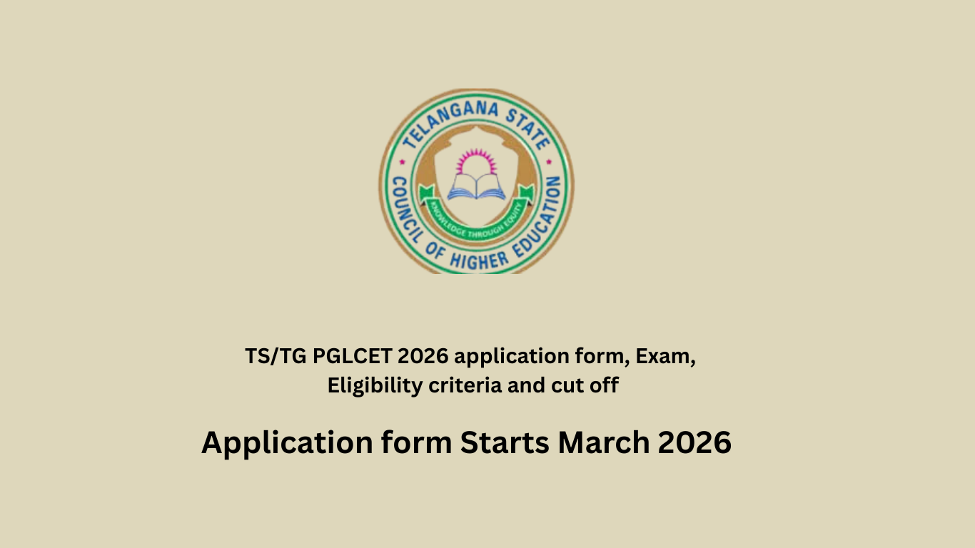 TS/TG PGLCET 2026 application form, Exam, Eligibility criteria